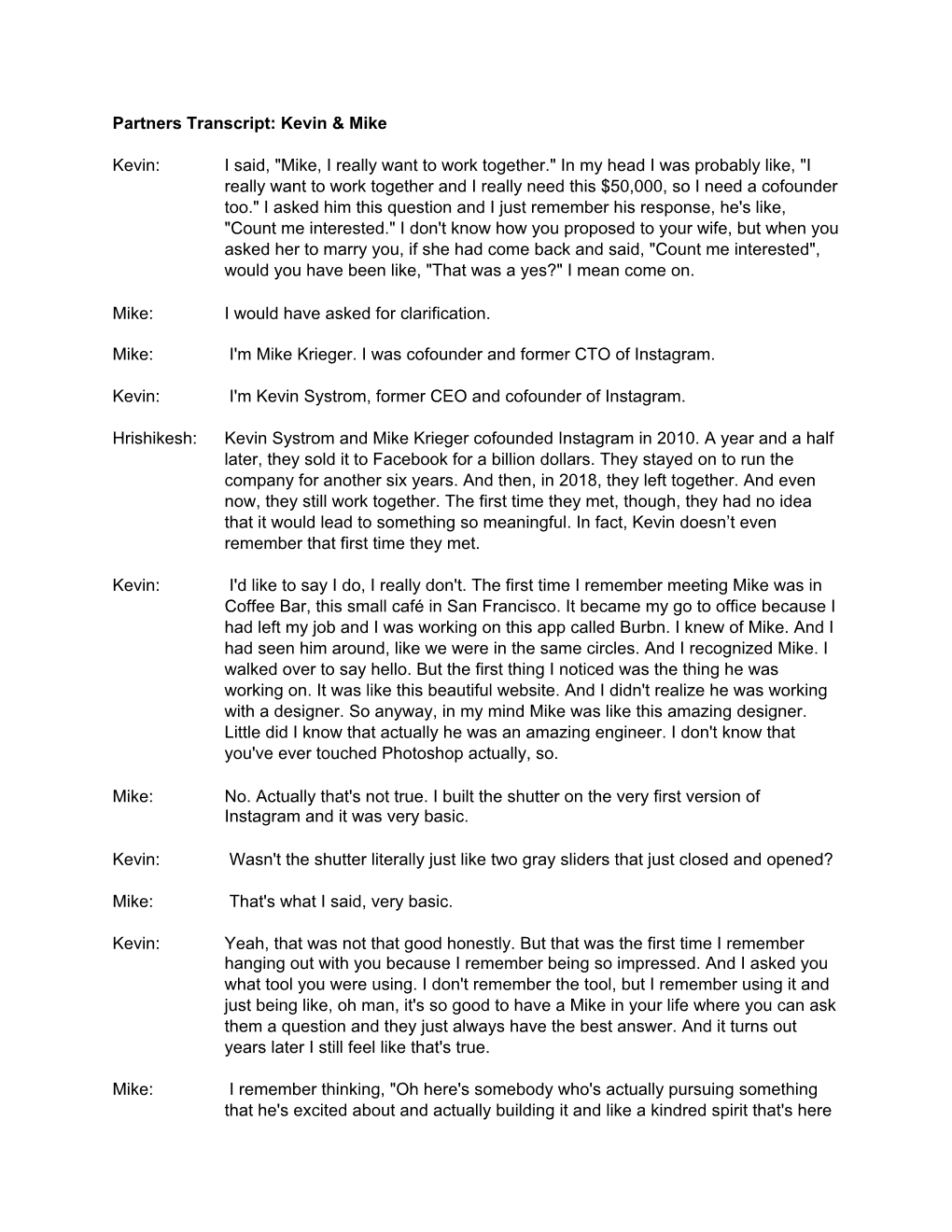 Partners Transcript: Kevin & Mike Kevin: I Said, "Mike, I Really Want To
