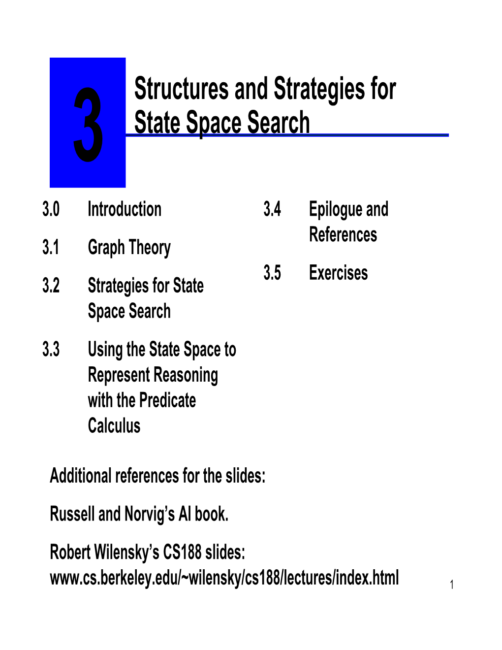 Structures and Strategies for State Space Search