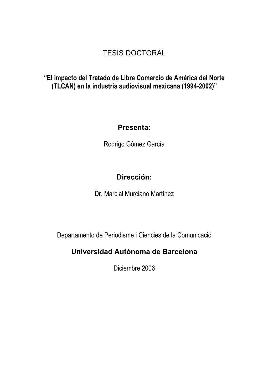 El Impacto Del Tratado De Libre Comercio De América Del Norte (TLCAN)