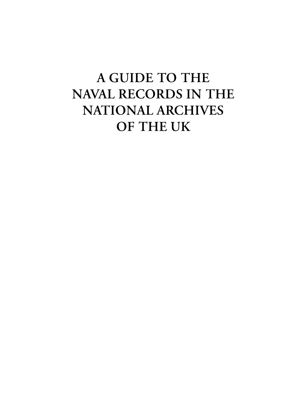 A Guide to the Naval Records in the National Archives of the UK