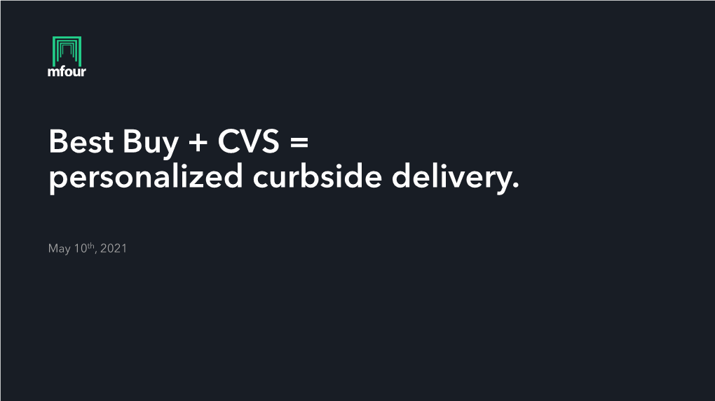 Best Buy + CVS = Personalized Curbside Delivery