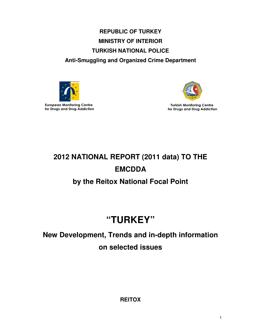 “TURKEY” New Development, Trends and In-Depth Information on Selected Issues