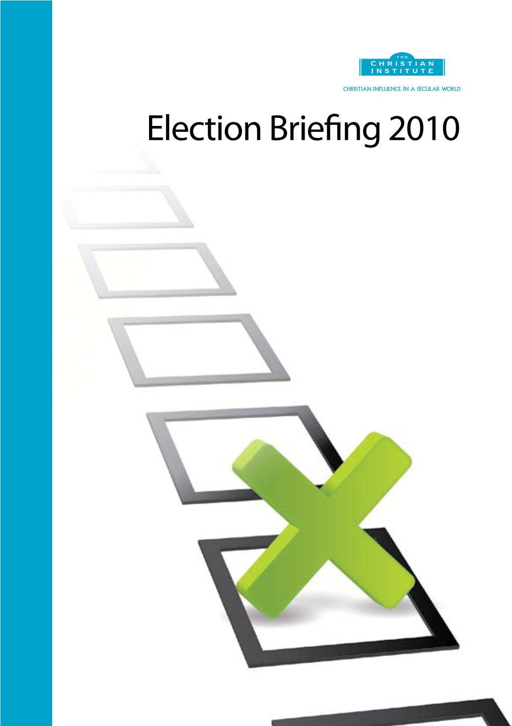 Election Briefing 2010 Contents