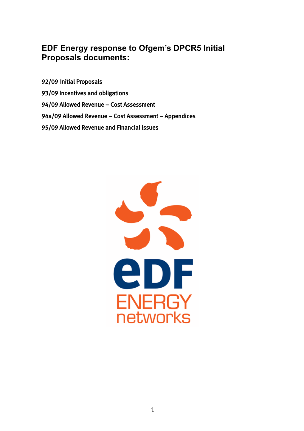 EDF Energy Response to Ofgem's DPCR5 Initial Proposals Documents