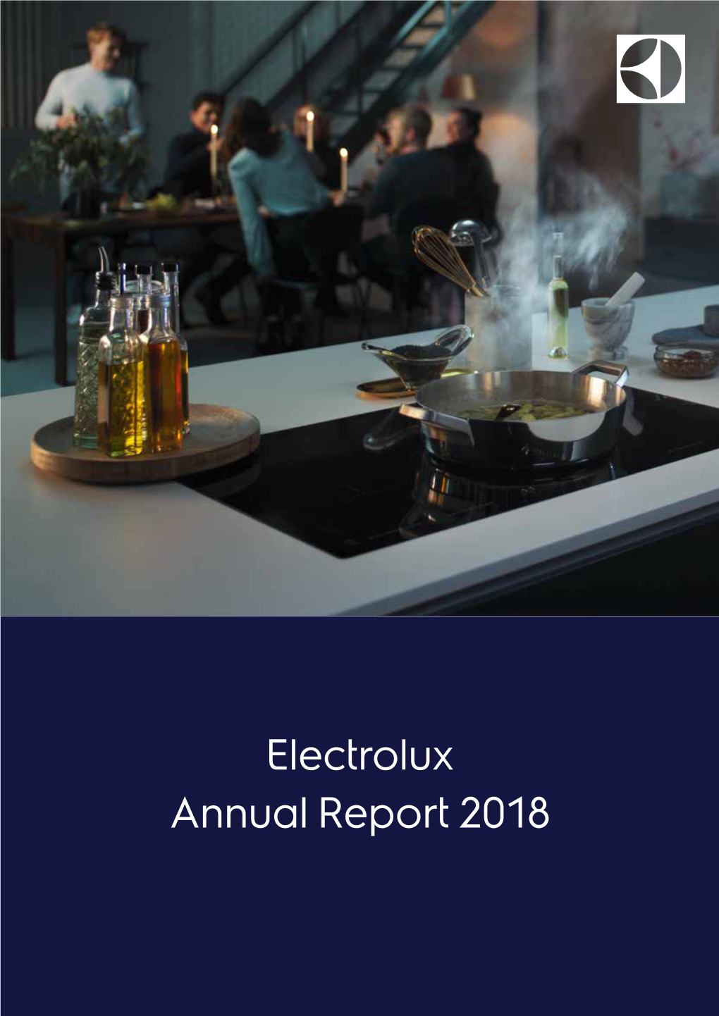 Electrolux Annual Report 2018 Worldreginfo - Fccde4d7-Eec7-4E2c-B0d3-C97fc88d3132 Well Positioned to Create Value
