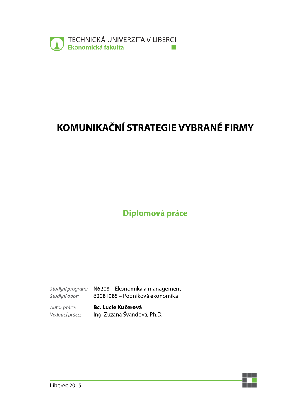 Komunikační Strategie Vybrané Firmy