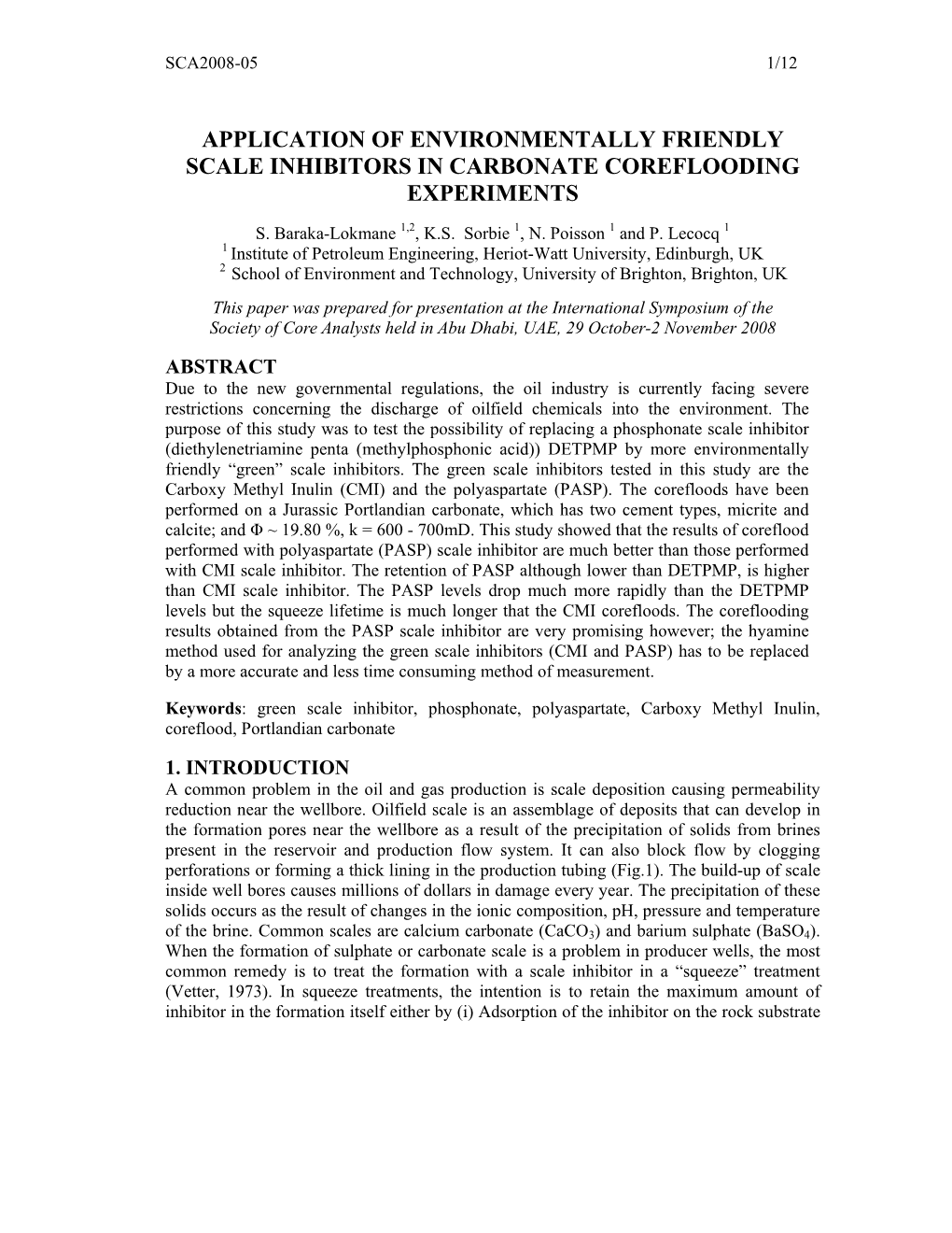 2008: Application of Environmentally Friendly Scale Inhibitors In