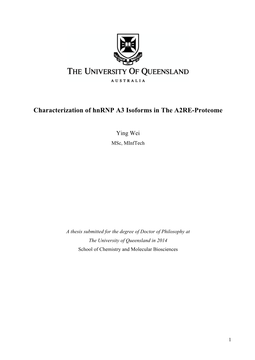 Characterization of Hnrnp A3 Isoforms in the A2RE-Proteome