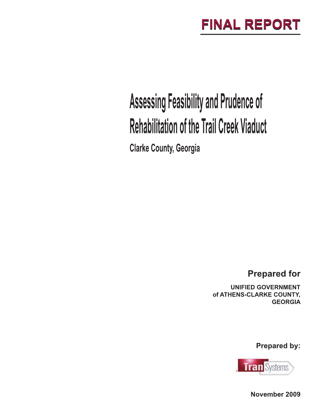 Assessing Feasibility and Prudence of Rehabilitation of the Trail Creek Viaduct Clarke County, Georgia