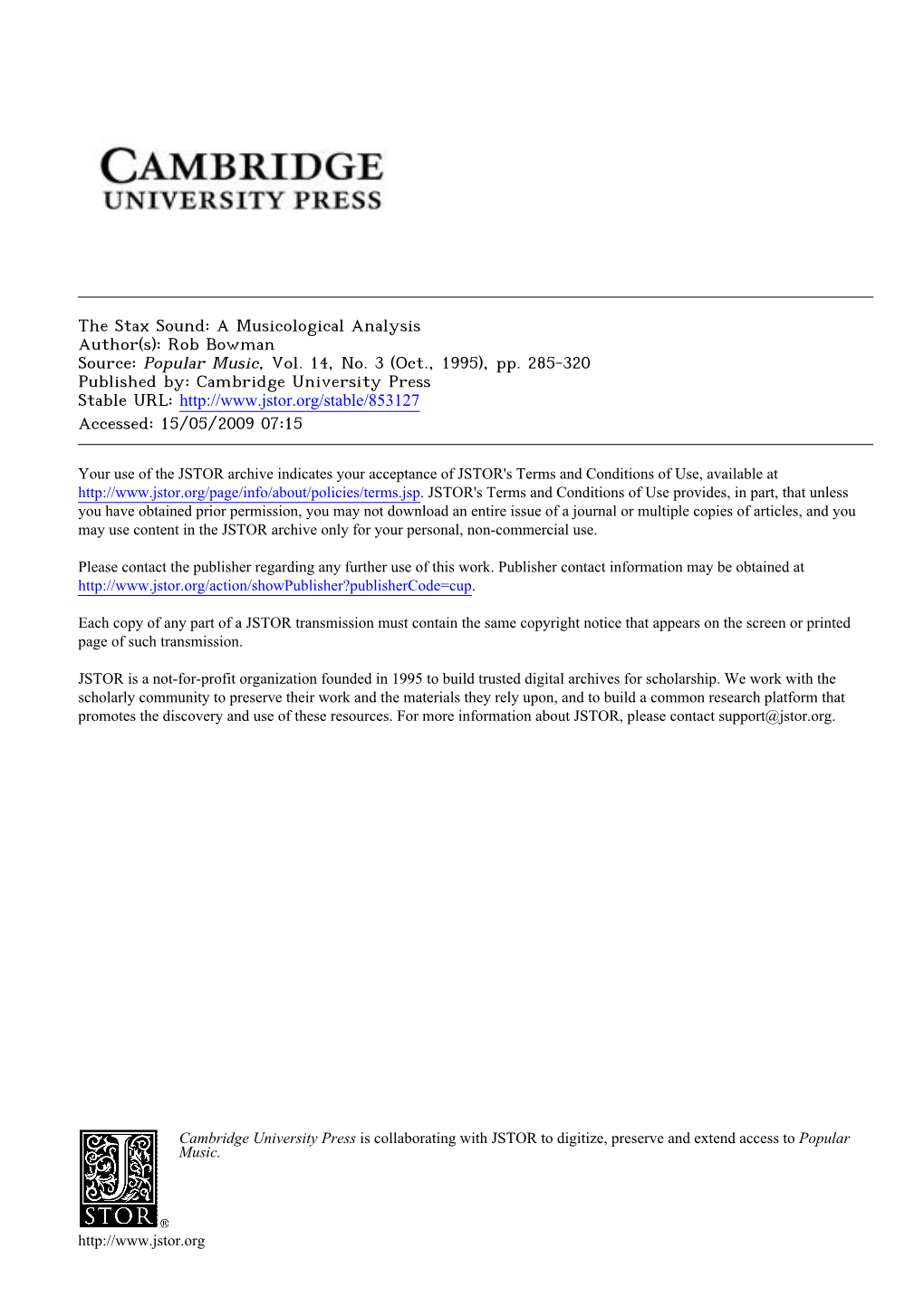 The Stax Sound: a Musicological Analysis Author(S): Rob Bowman Source: Popular Music, Vol