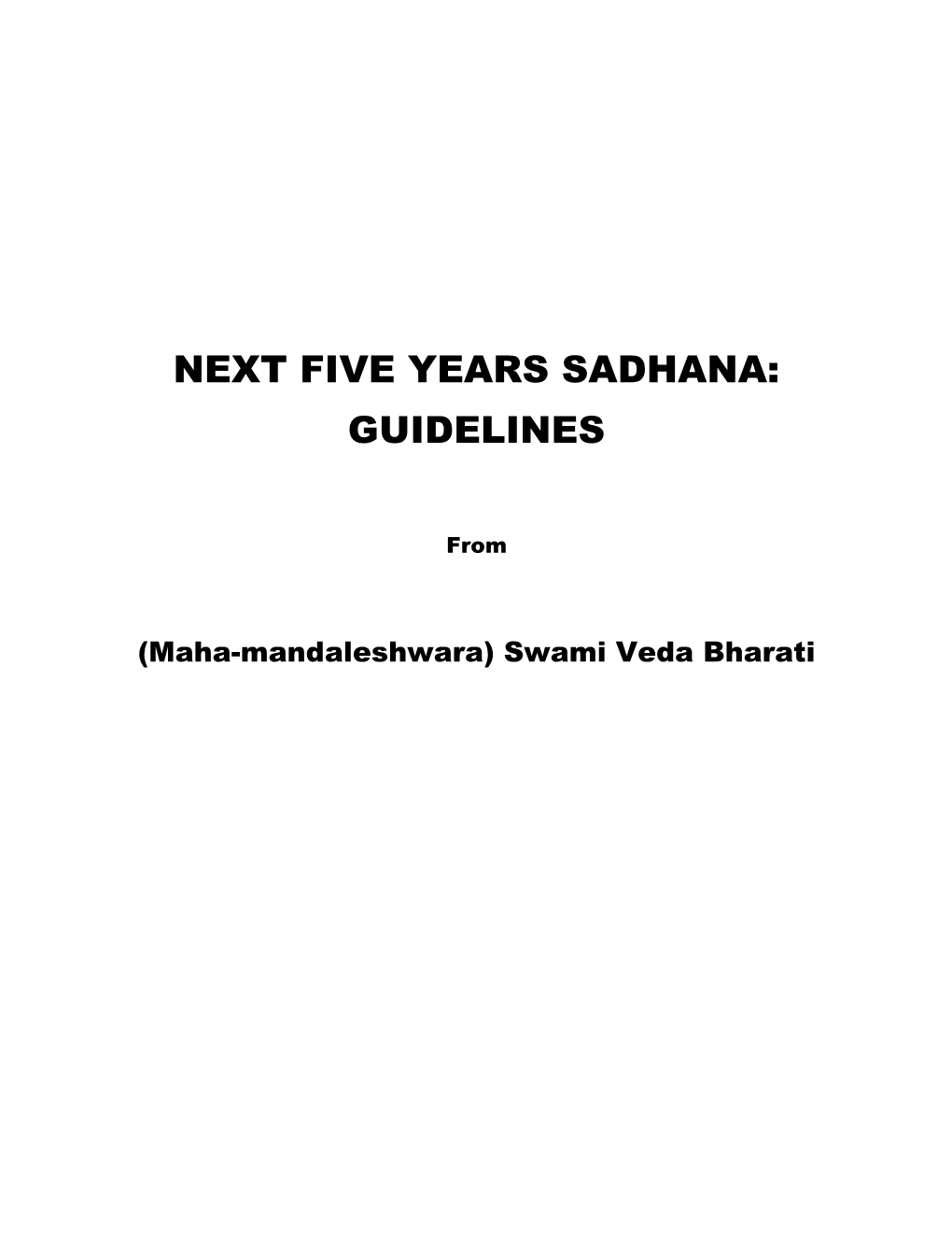 Next Five Years Sadhana: Guidelines