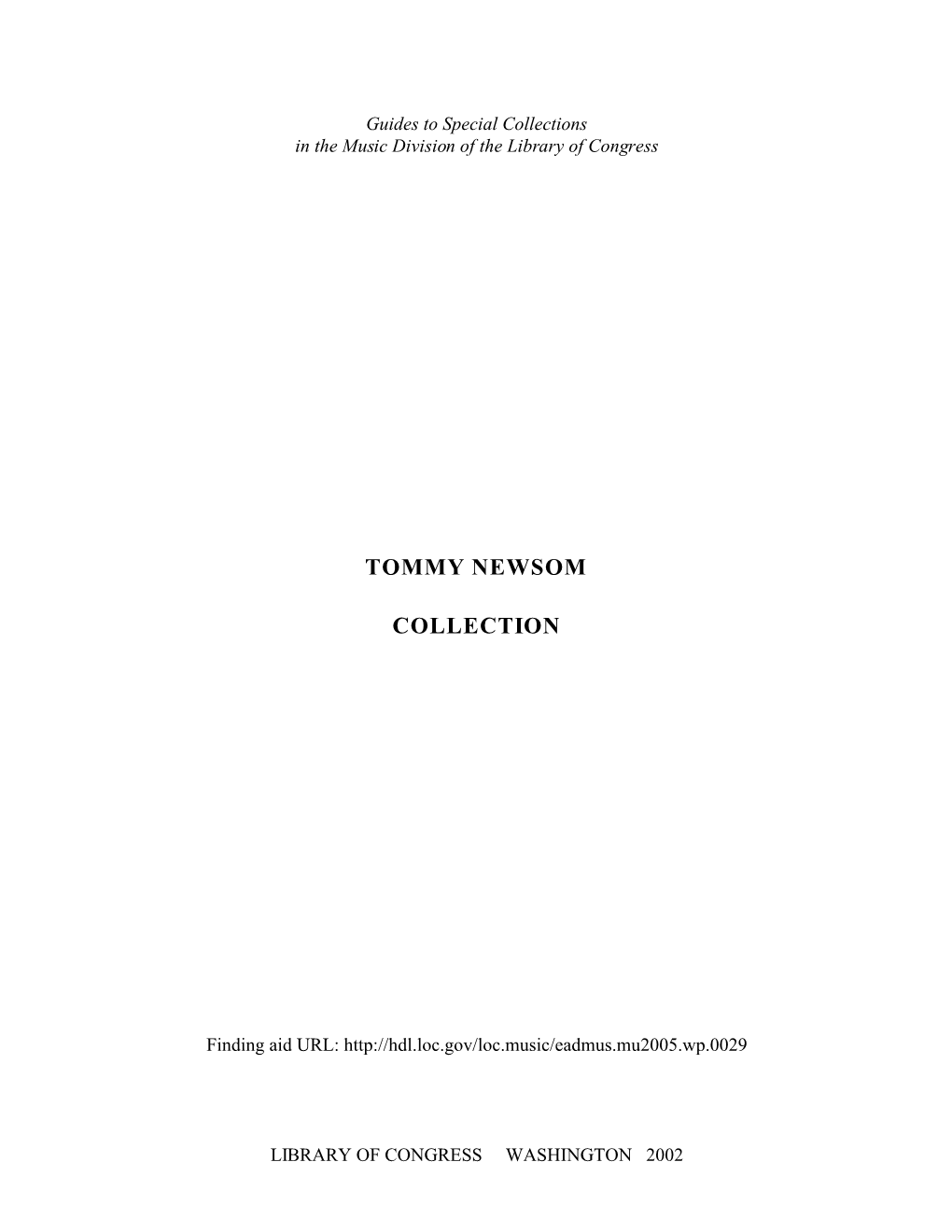 Tommy Newsom Collection Were Placed on Deposit at the Library of Congress in 1995