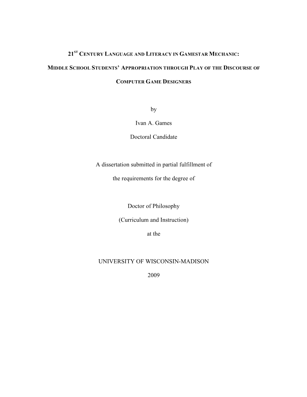 By Ivan A. Games Doctoral Candidate a Dissertation Submitted in Partial