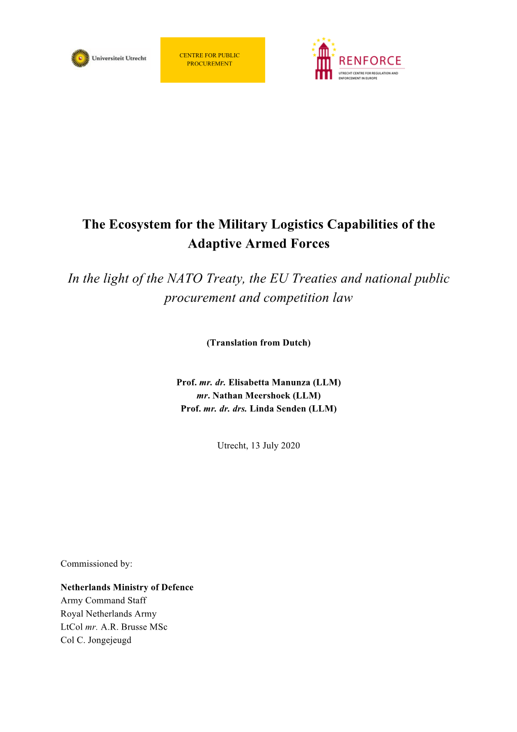 The Ecosystem for the Military Logistics Capabilities of the Adaptive Armed Forces in the Light of the NATO Treaty, the EU Treat