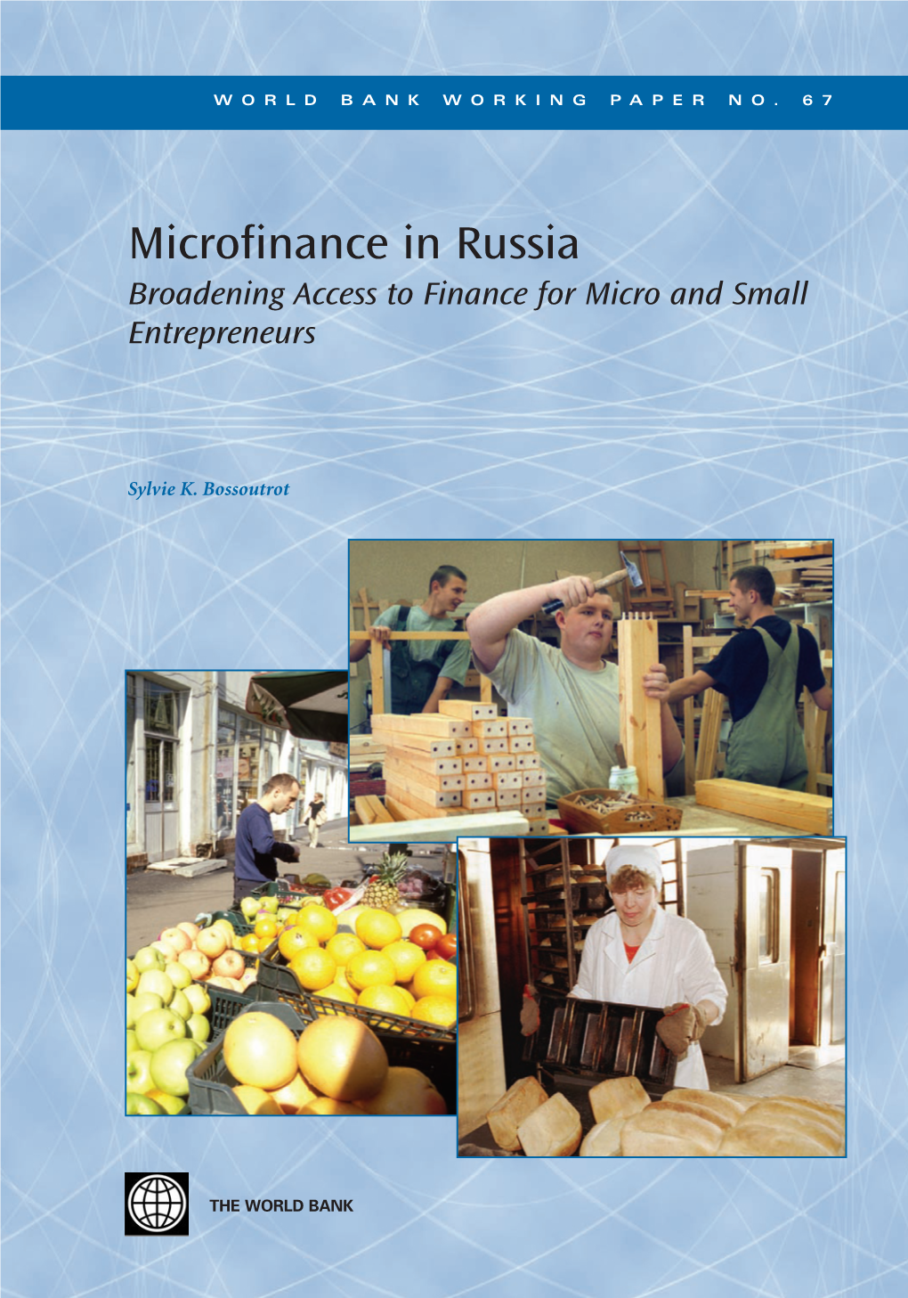 Microfinance in Russia Broadening Access to Finance for Micro and Small Entrepreneurs