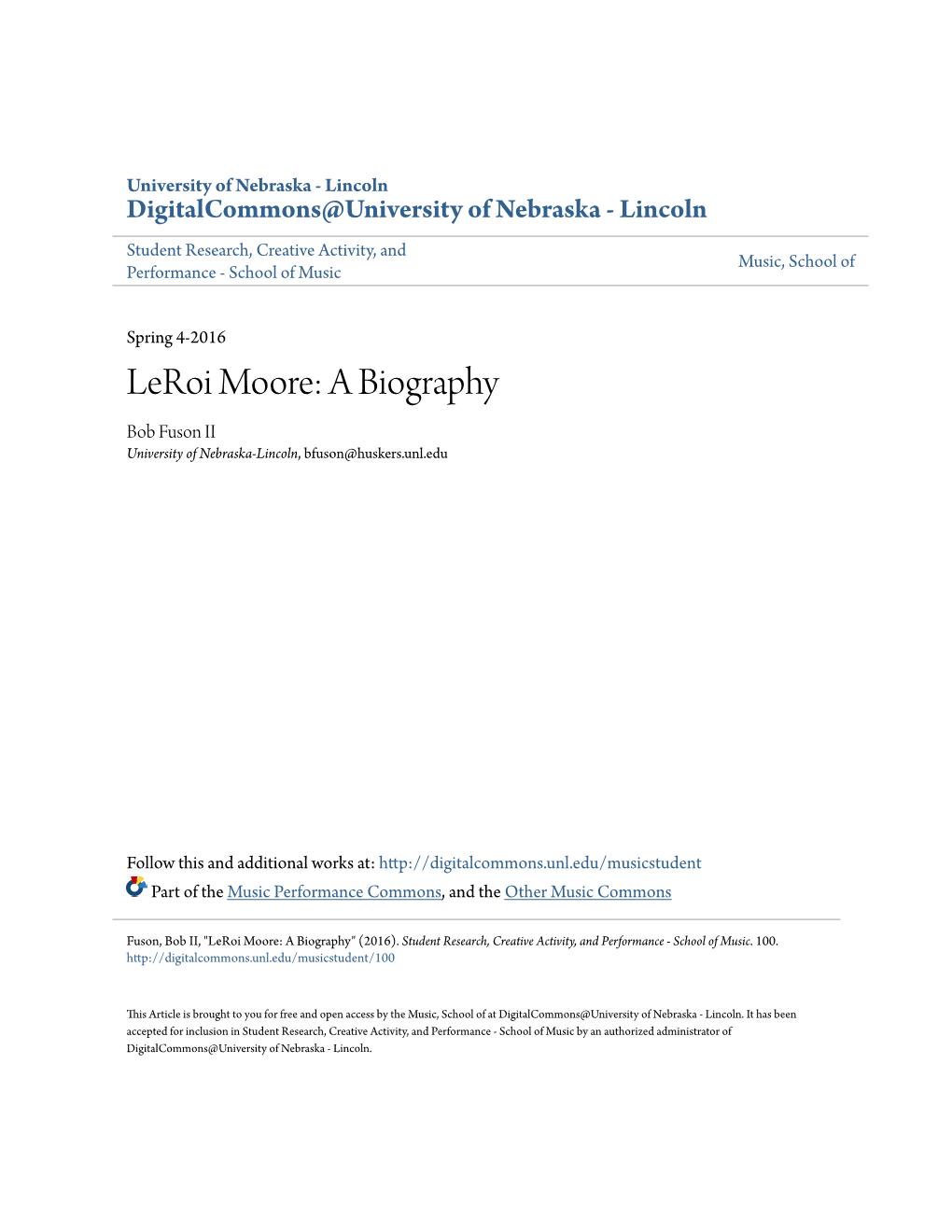 Leroi Moore: a Biography Bob Fuson II University of Nebraska-Lincoln, Bfuson@Huskers.Unl.Edu