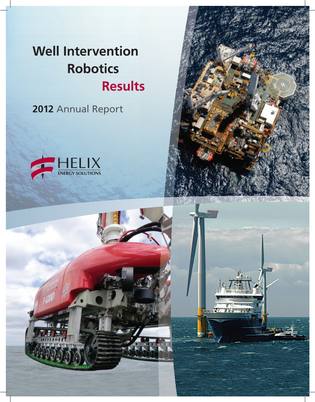 Well Intervention Robotics Results