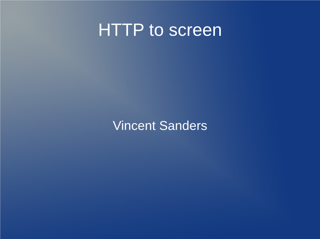 HTTP to Screen