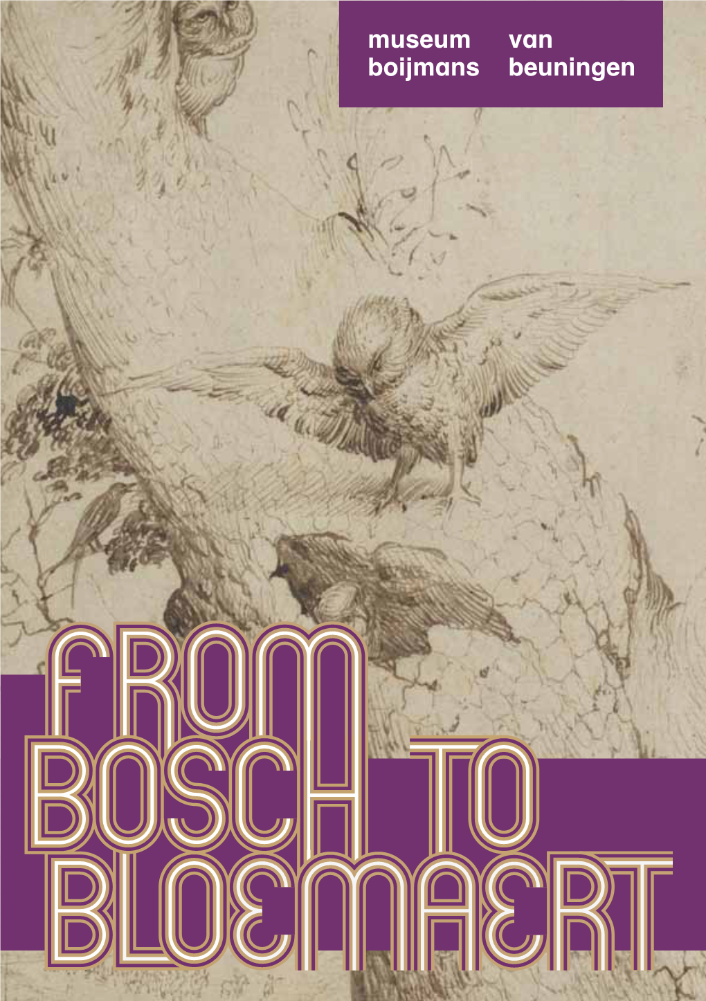 Bosch to Bloemaert. Visitors Guide