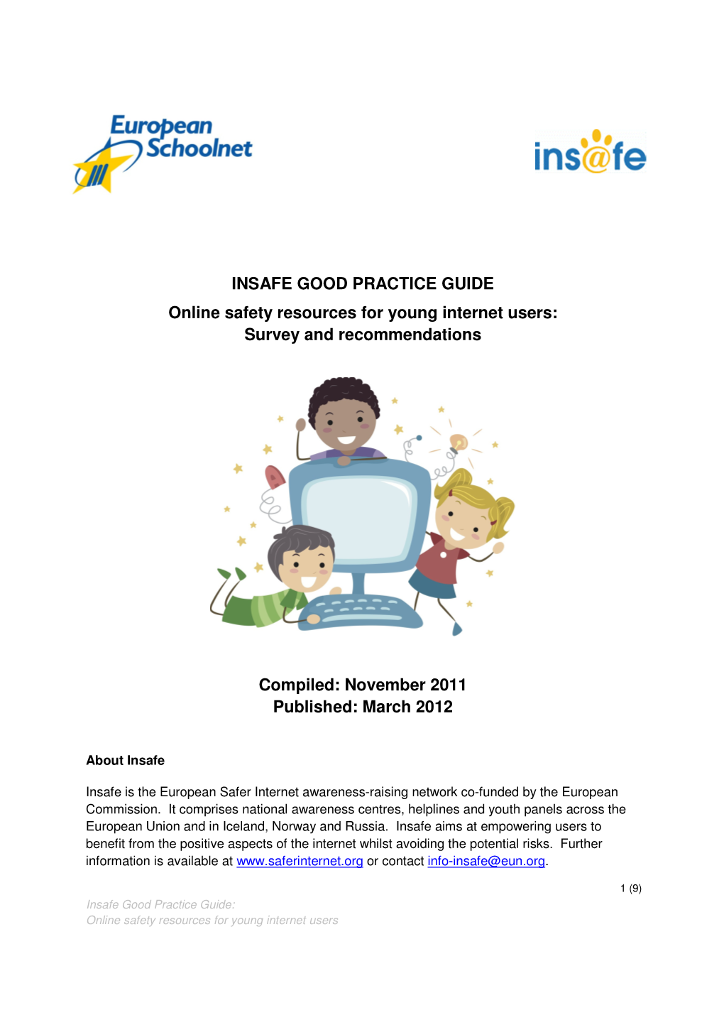 INSAFE GOOD PRACTICE GUIDE Online Safety Resources for Young Internet Users: Survey and Recommendations