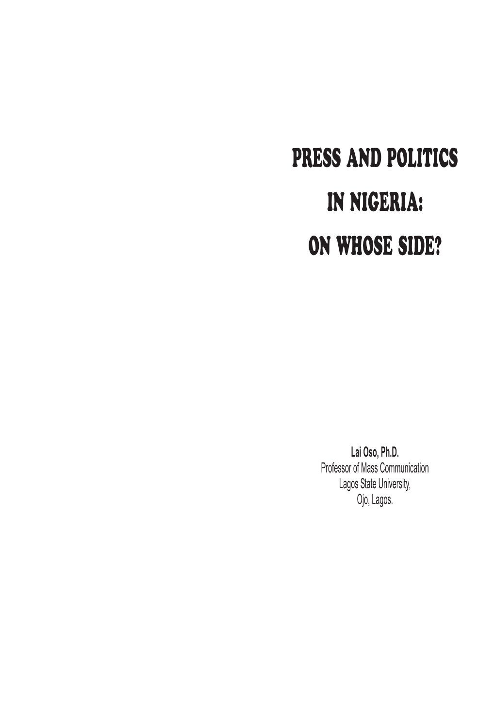 Press and Politics in Nigeria: on Whose Side?