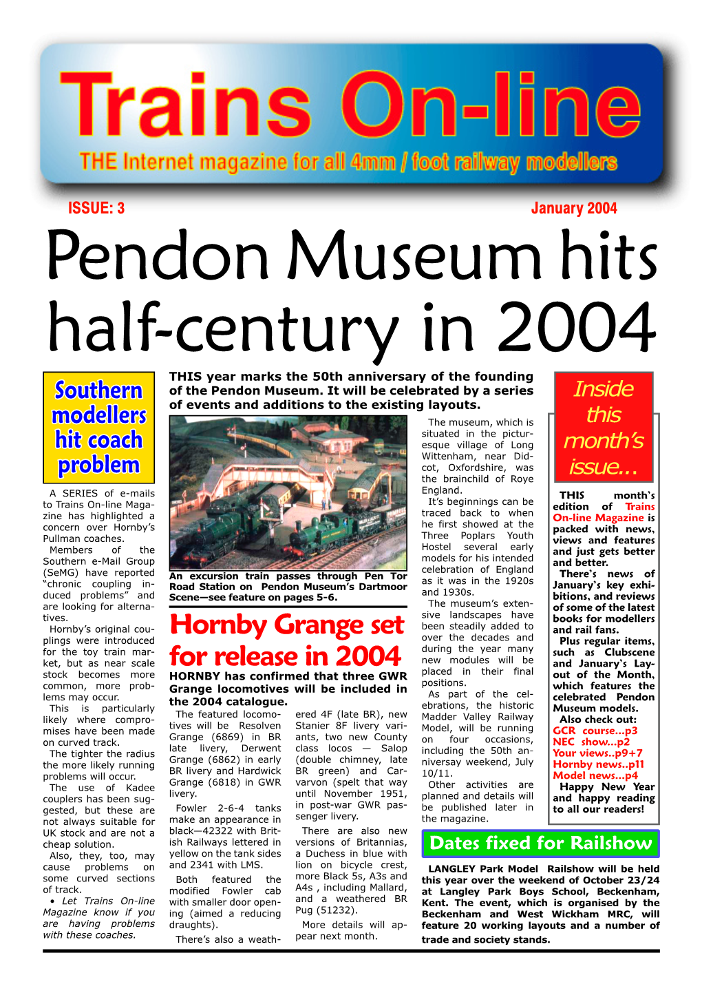 Pendon Museum Hits Half-Century in 2004 THIS Year Marks the 50Th Anniversary of the Founding Southern of the Pendon Museum