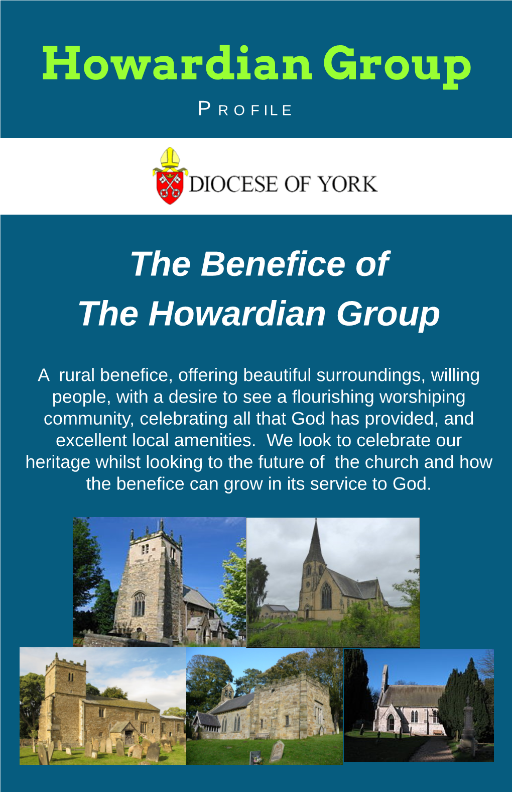 H Ow Ar Di an Gr Oup the Benefice of the Howardian Group