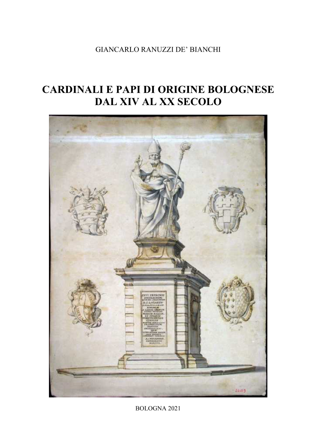 Cardinali E Papi Di Origine Bolognese Dal Xiv Al Xx Secolo