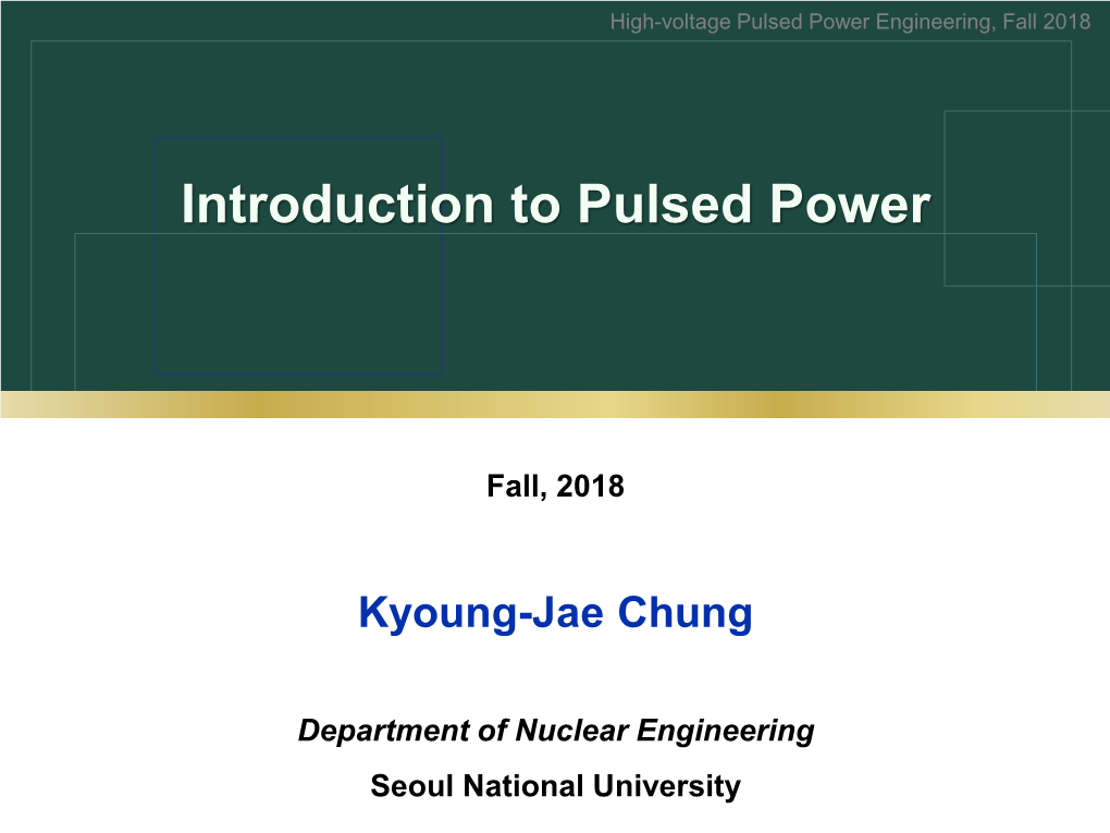 Lecture 01 Introduction to Pulsed Power.Pdf