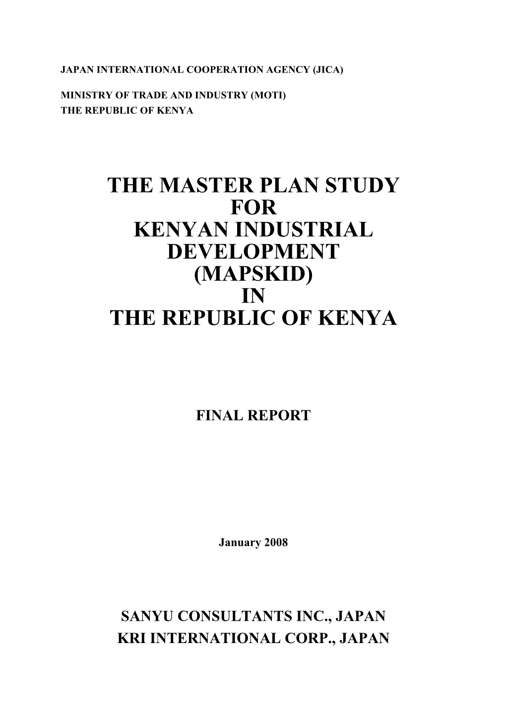 The Master Plan Study for Kenyan Industrial Development (Mapskid) in the Republic of Kenya