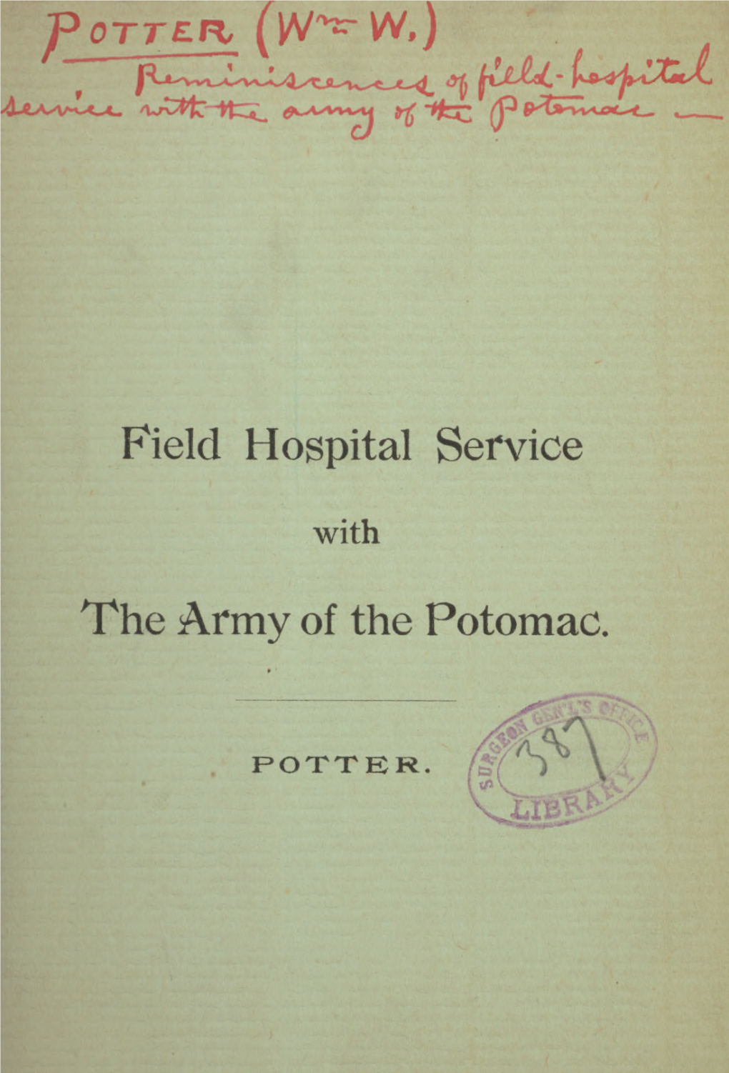 Reminiscences of Field-Hospital Service with the Army of the Potomac