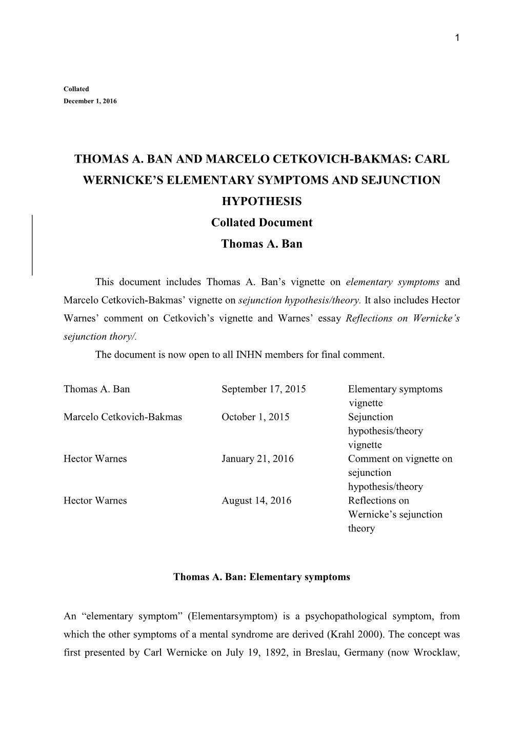 THOMAS A. BAN and MARCELO CETKOVICH-BAKMAS: CARL WERNICKE's ELEMENTARY SYMPTOMS and SEJUNCTION HYPOTHESIS Collated Document Th