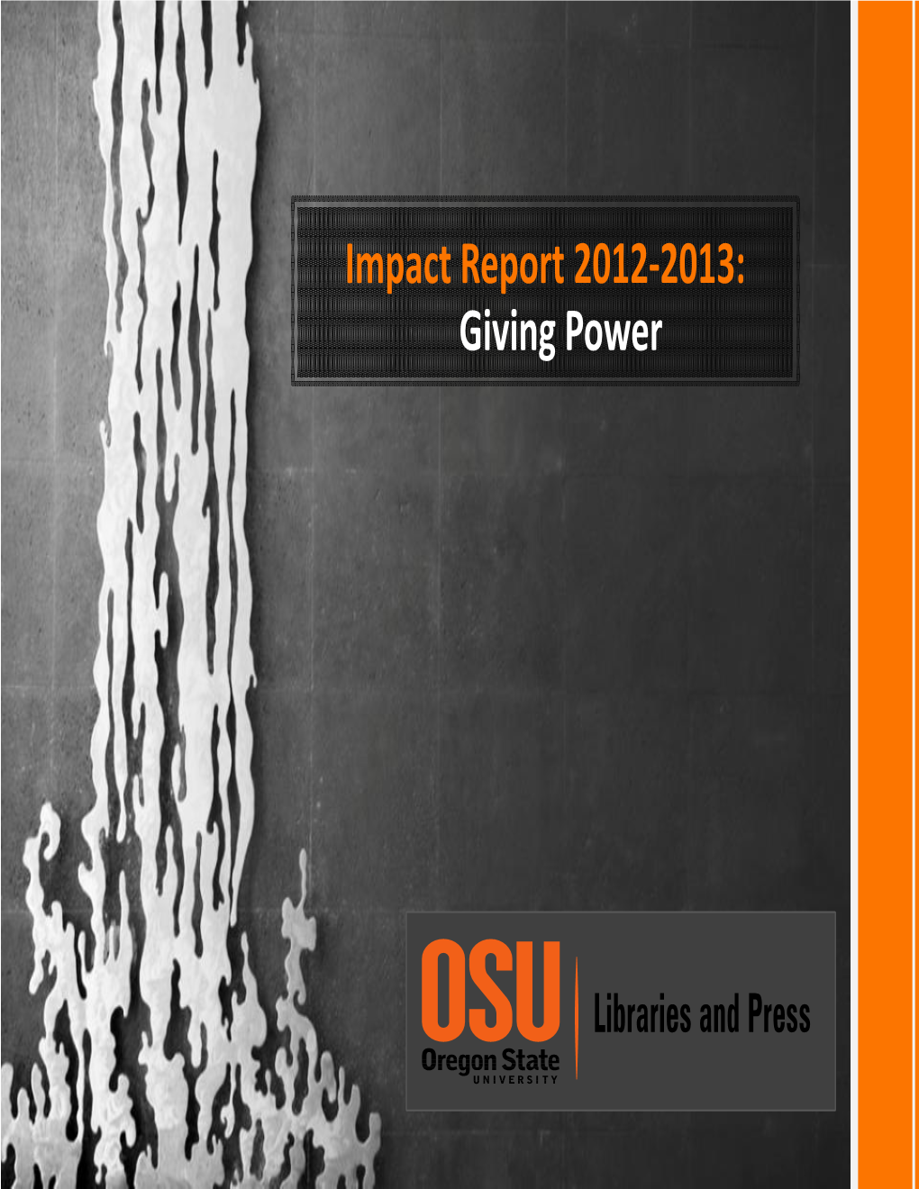 Impact Report 2012-2013: Giving Power