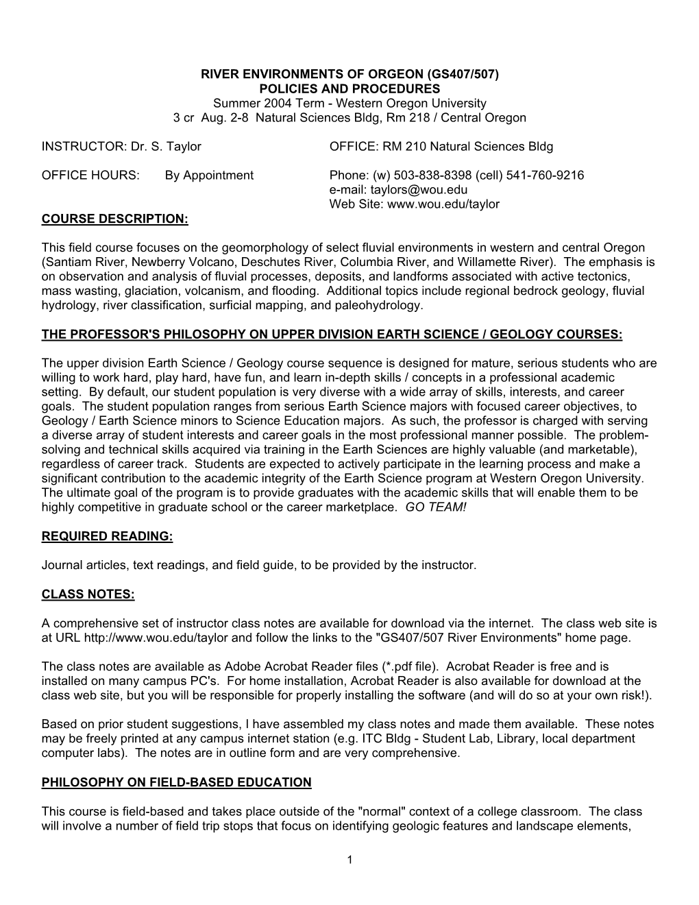 RIVER ENVIRONMENTS of ORGEON (GS407/507) POLICIES and PROCEDURES Summer 2004 Term - Western Oregon University 3 Cr Aug
