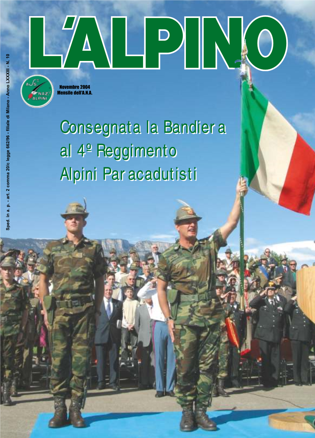 L'alpino Parafrasando La Didascalia Della Superba Foto Di Copertina Del Tuo Numero Di