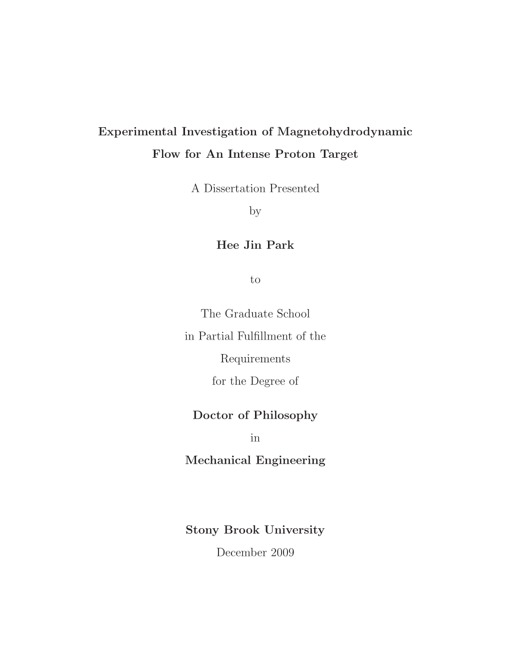 Experimental Investigation of Magnetohydrodynamic Flow for an Intense Proton Target