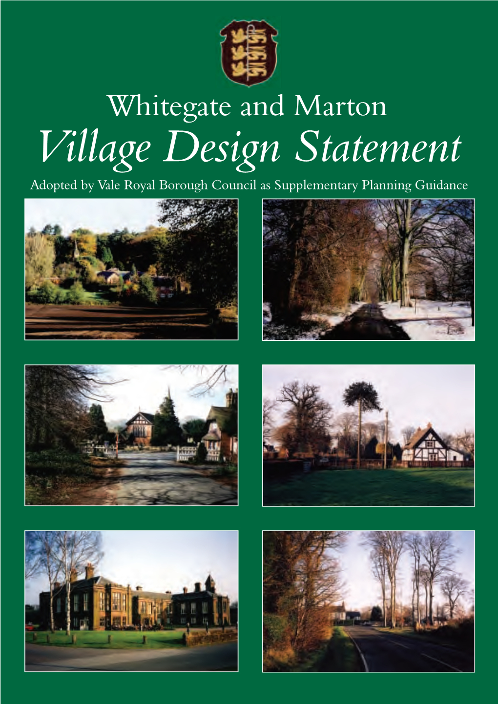 Whitegate and Marton Village Design Statement Adopted by Vale Royal Borough Council As Supplementary Planning Guidance Whitegate and Marton Village Design Statement