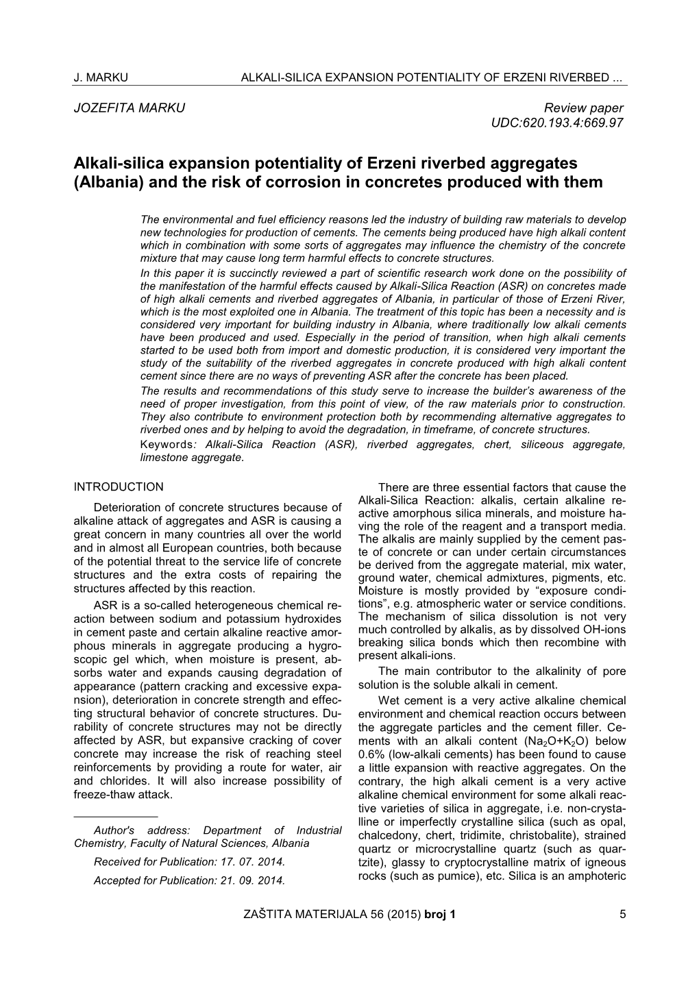 Alkali-Silica Expansion Potentiality of Erzeni Riverbed Aggregates (Albania) and the Risk of Corrosion in Concretes Produced with Them