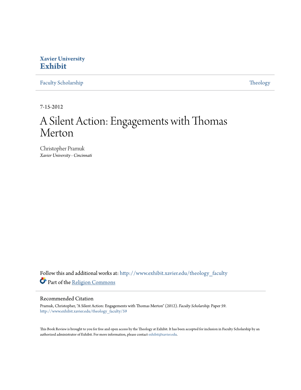 Engagements with Thomas Merton Christopher Pramuk Xavier University - Cincinnati