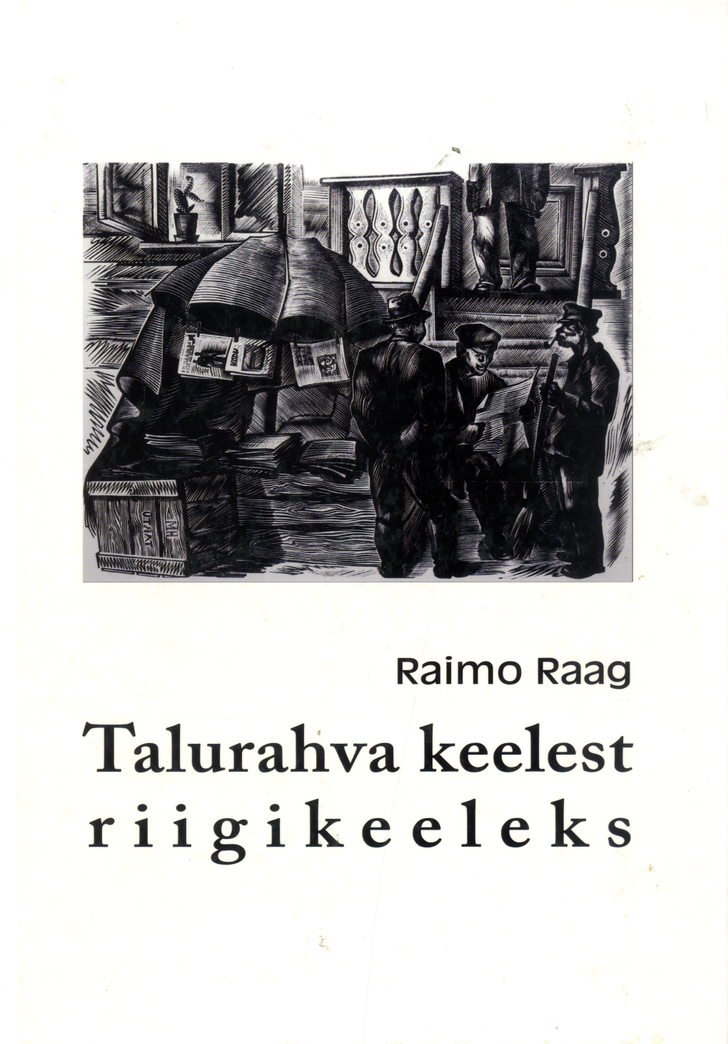 Talurahva Keelest Riigikeeleks