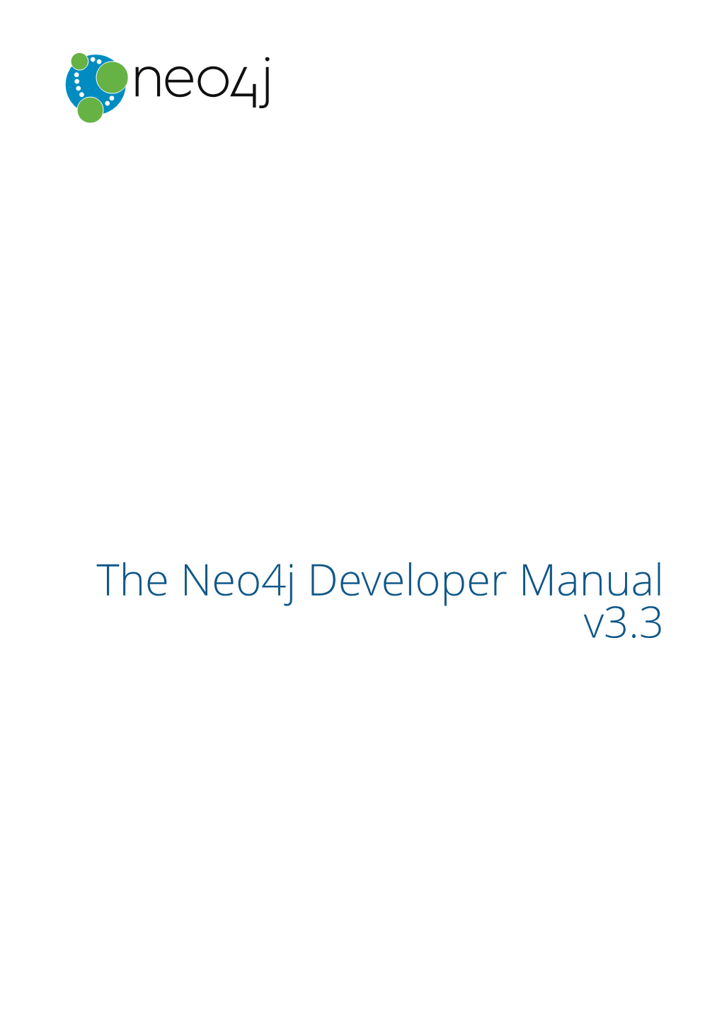 The Neo4j Developer Manual V3.3 Table of Contents