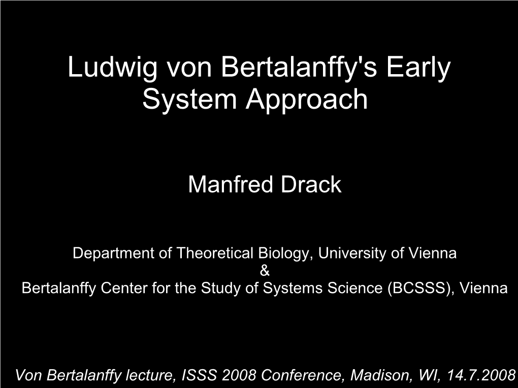 Ludwig Von Bertalanffy's Early System Approach