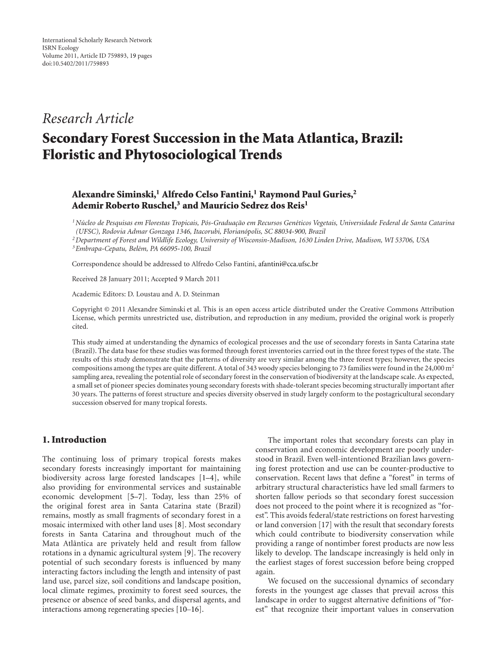 Secondary Forest Succession in the Mata Atlantica, Brazil: Floristic and Phytosociological Trends