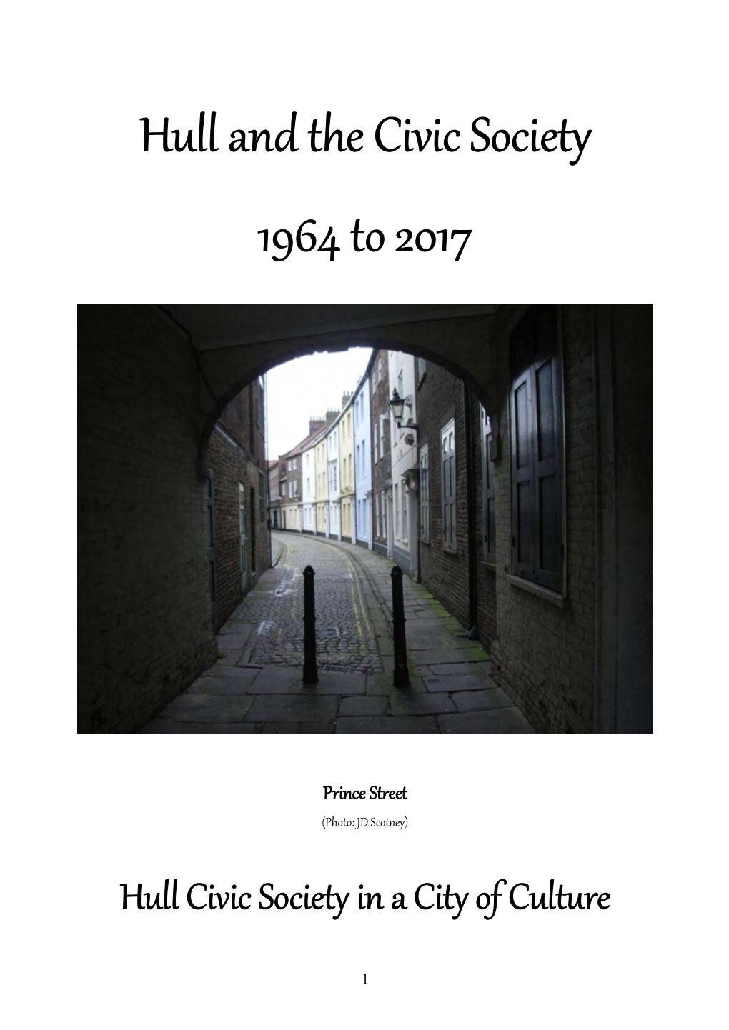 Hull and the Civic Society 1964 to 2017