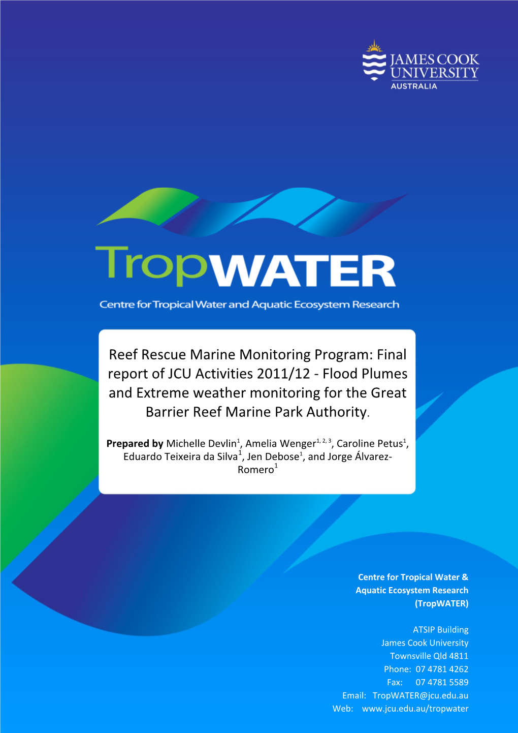 Reef Rescue Marine Monitoring Program: Final Report of JCU Activities 2011/12