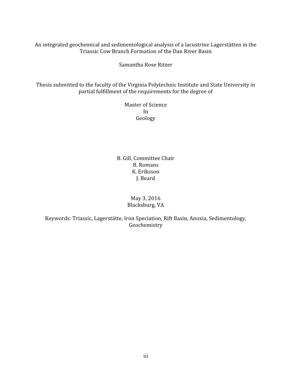 Iii an Integrated Geochemical and Sedimentological Analysis of a Lacustrine Lagerstätten in the Triassic Cow Branch Formation of the Dan River Basin