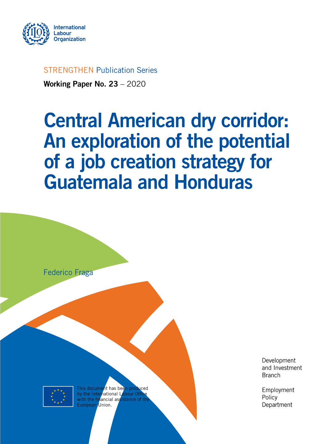Dry Corridor: an Exploration of the Potential of a Job Creation Strategy for Guatemala and Honduras