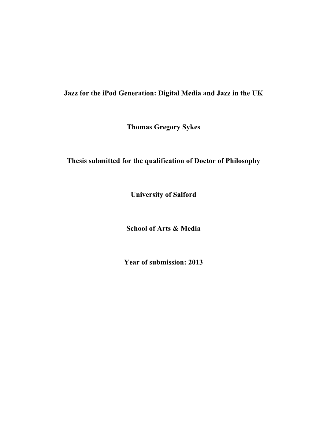 Digital Media and Jazz in the UK Thomas Gregory Sykes Thesis