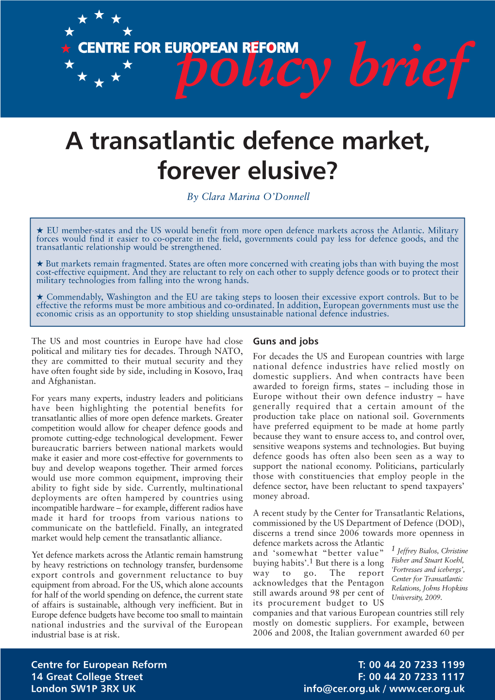 A Transatlantic Defence Market, Forever Elusive? by Clara Marina O’Donnell