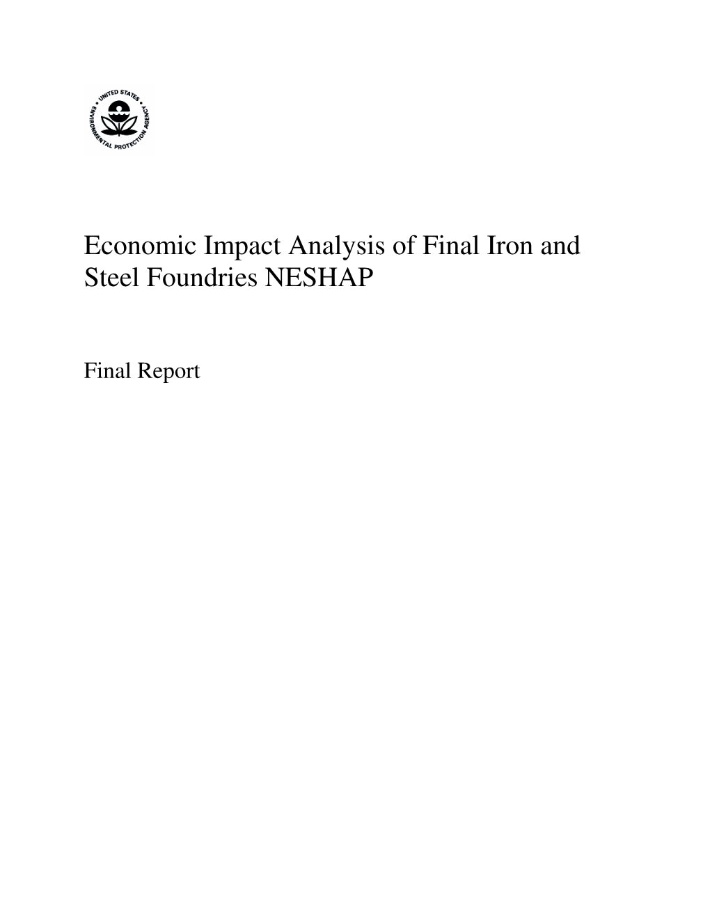 Economic Impact Analysis of Final Iron and Steel Foundries NESHAP